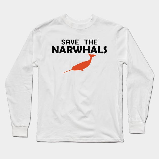 Narwhal - Save the narwhals Long Sleeve T-Shirt by KC Happy Shop